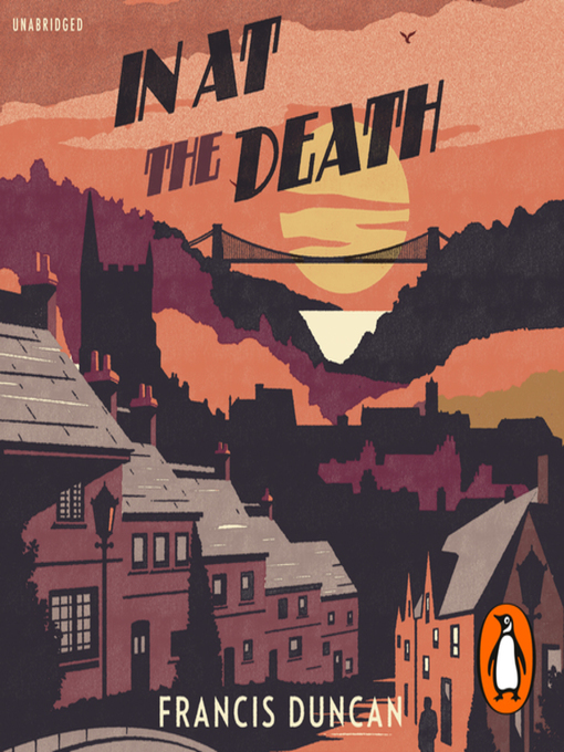 Title details for In at the Death by Francis Duncan - Available